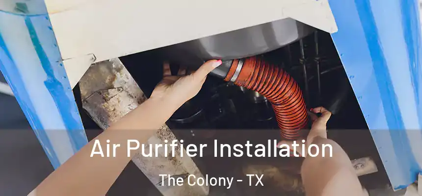  Air Purifier Installation The Colony - TX