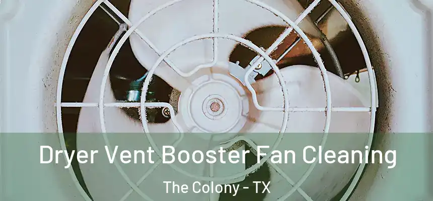  Dryer Vent Booster Fan Cleaning The Colony - TX